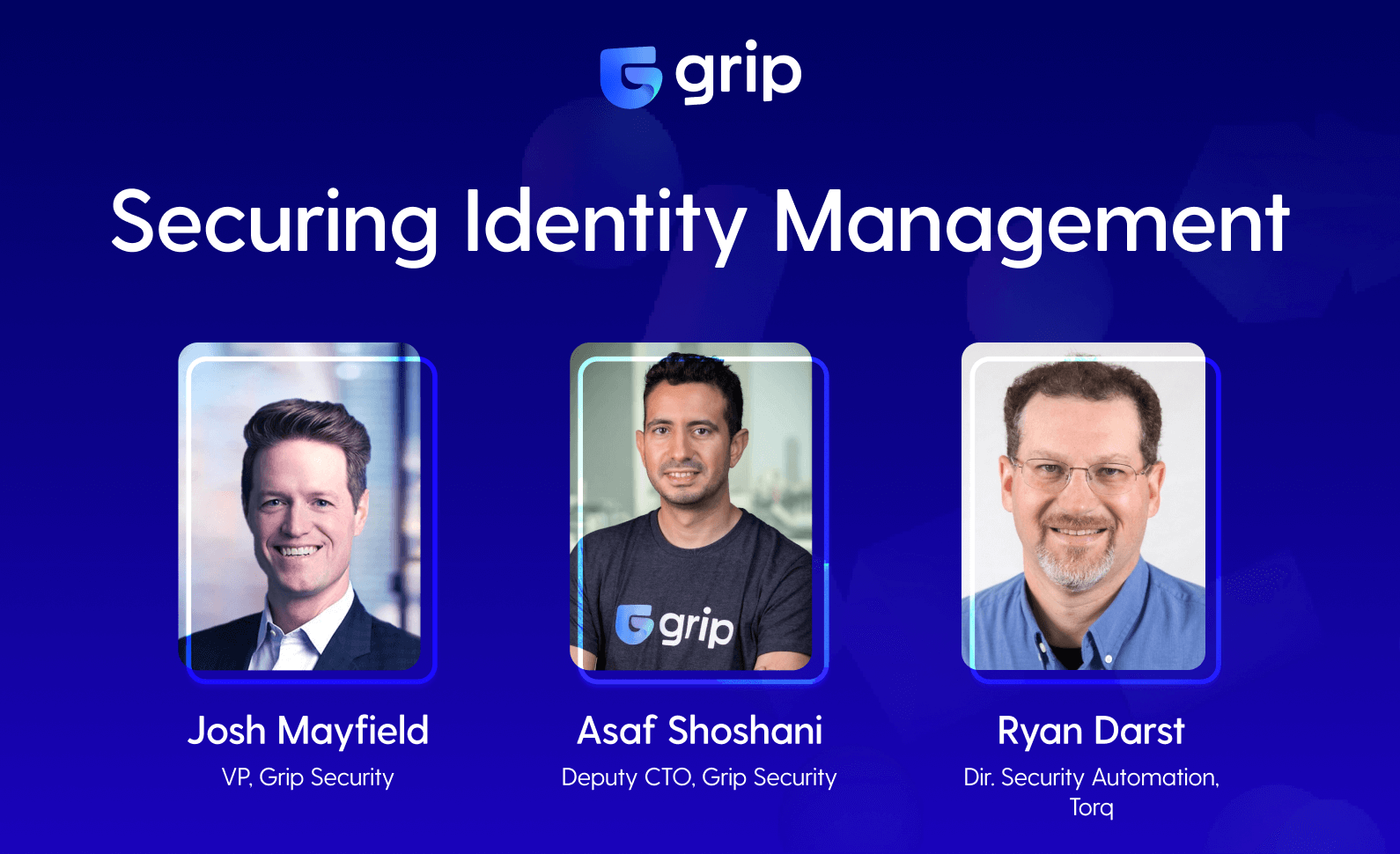 Grip Security Identity Security in the SaaSSatur